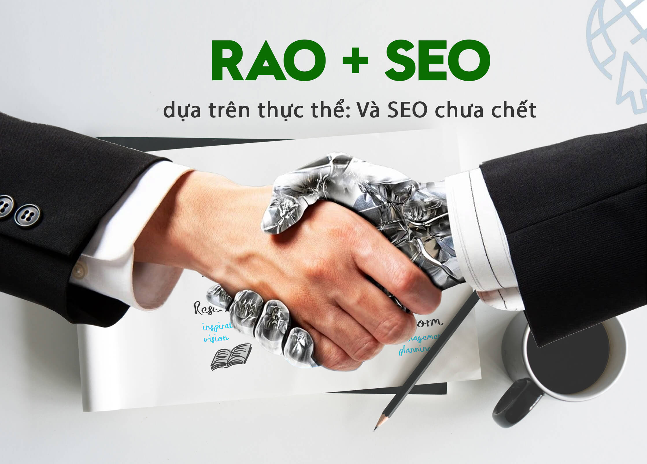 Hãy chào đón RAO + SEO dựa trên thực thể: Và không, SEO chưa chết